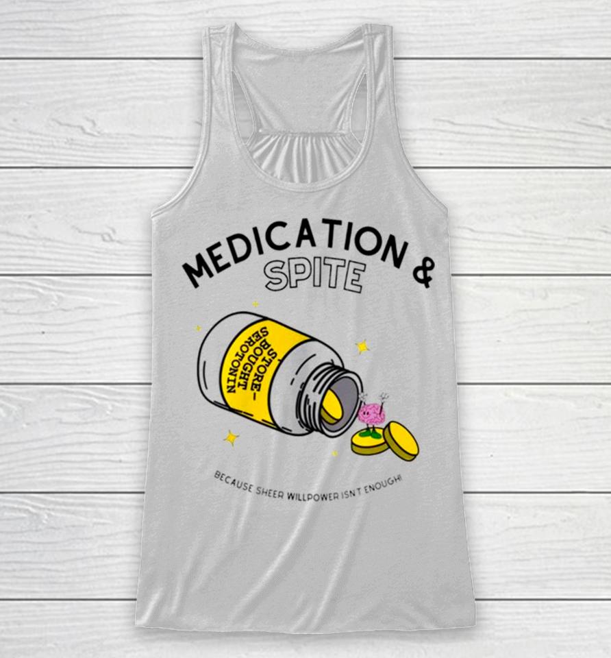 Medication And Spite Because Sheep Willpower Isn’t Enough Racerback Tank