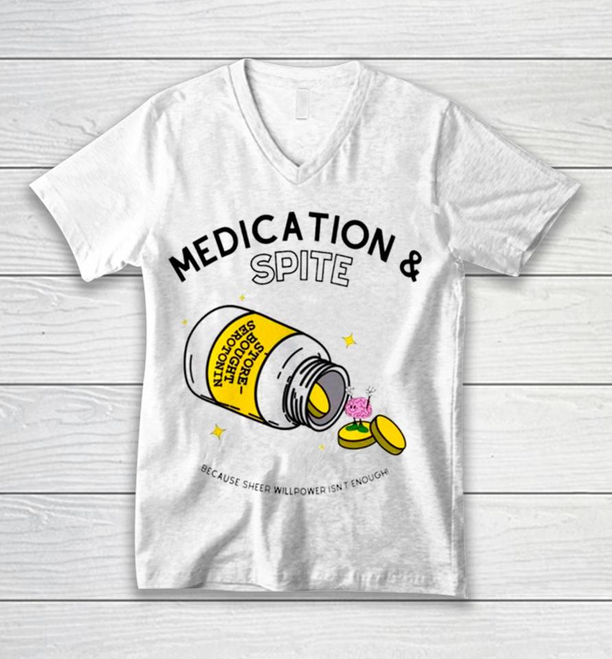 Medication And Spite Because Sheep Willpower Isn’t Enough Unisex V-Neck T-Shirt