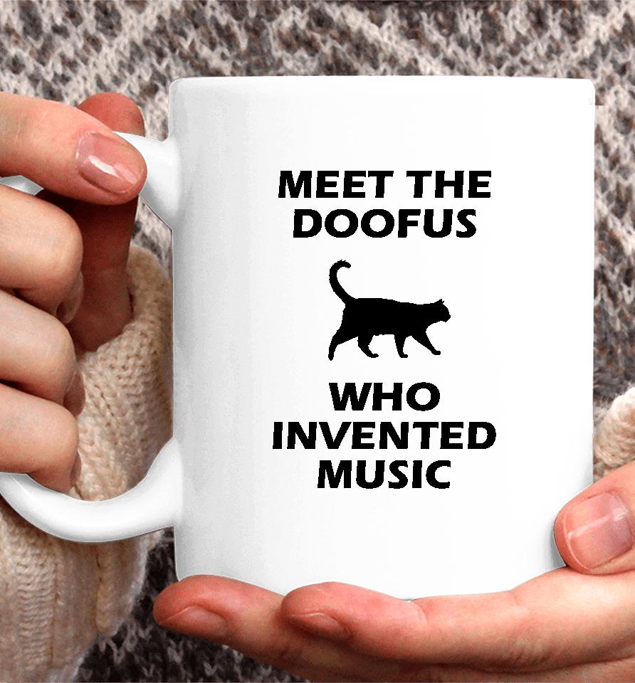 Meet The Doofus Who Invented Music Coffee Mug