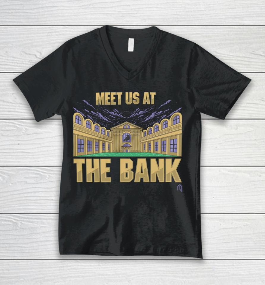Meet Us At The Bank Unisex V-Neck T-Shirt