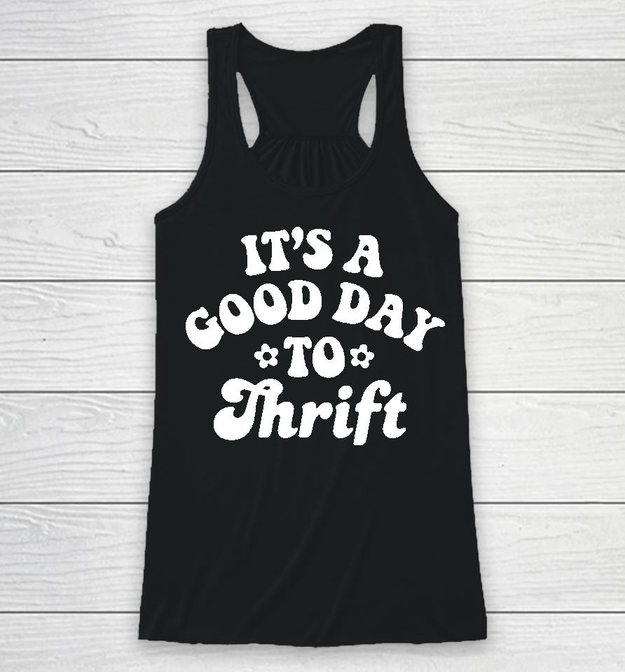Megan It's A Good Day To Thrift Racerback Tank