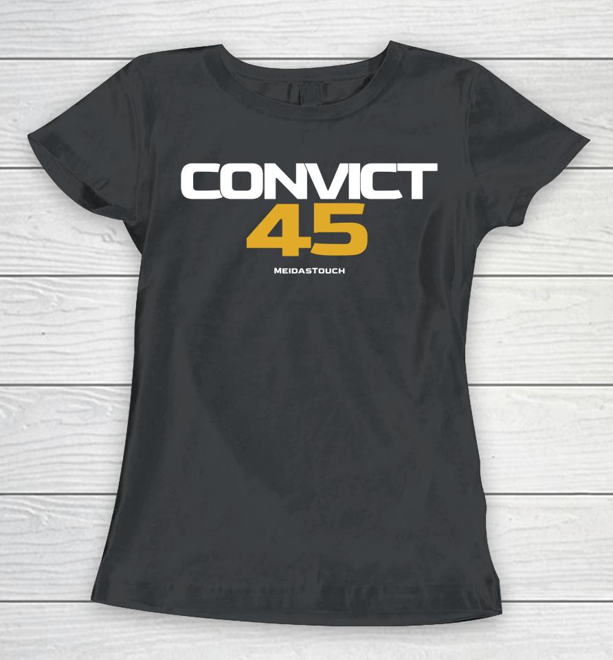 Meidastouch Store Convict 45 Women T-Shirt