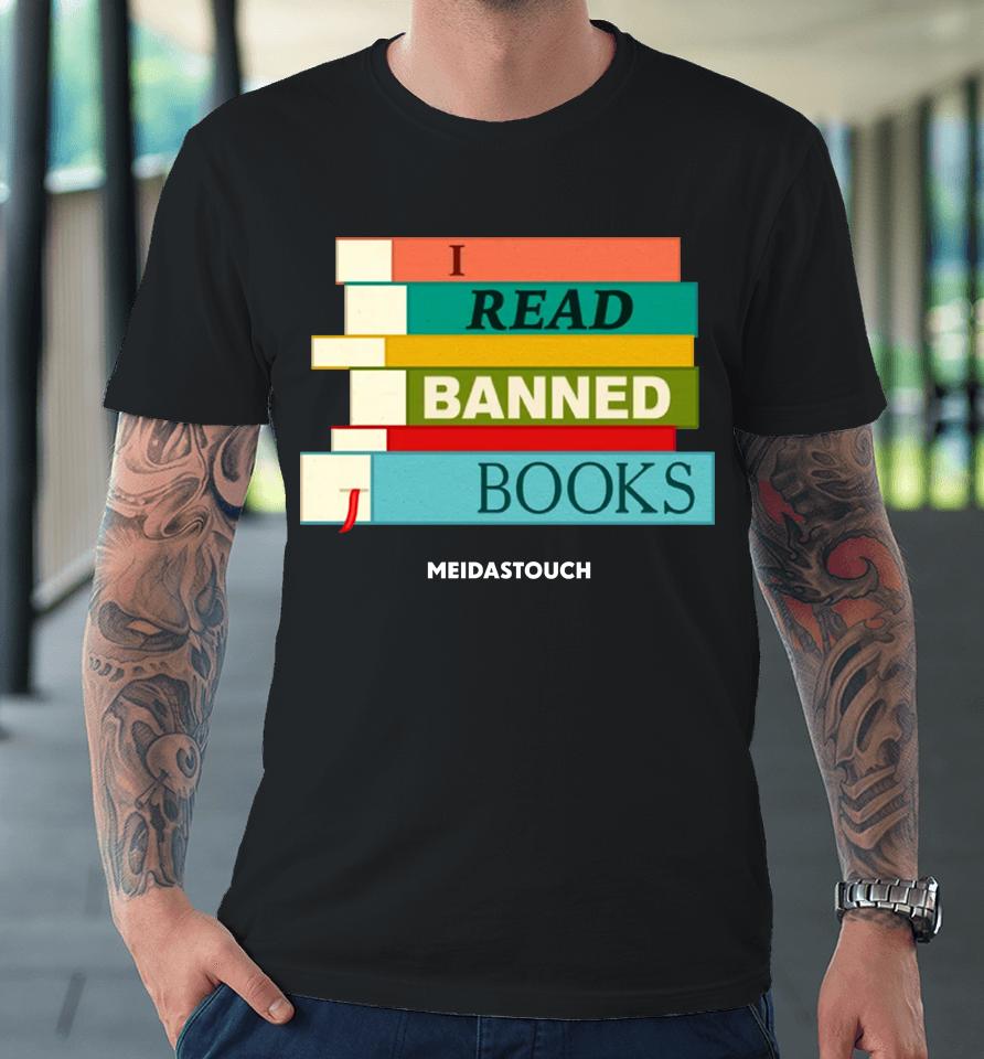 Meidastouch Store I Read Banned Books Premium T-Shirt