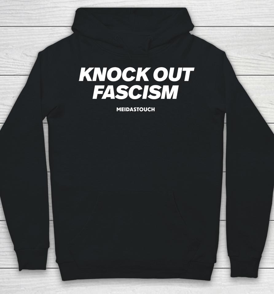 Meidastouch Store Knock Out Fascism Hoodie