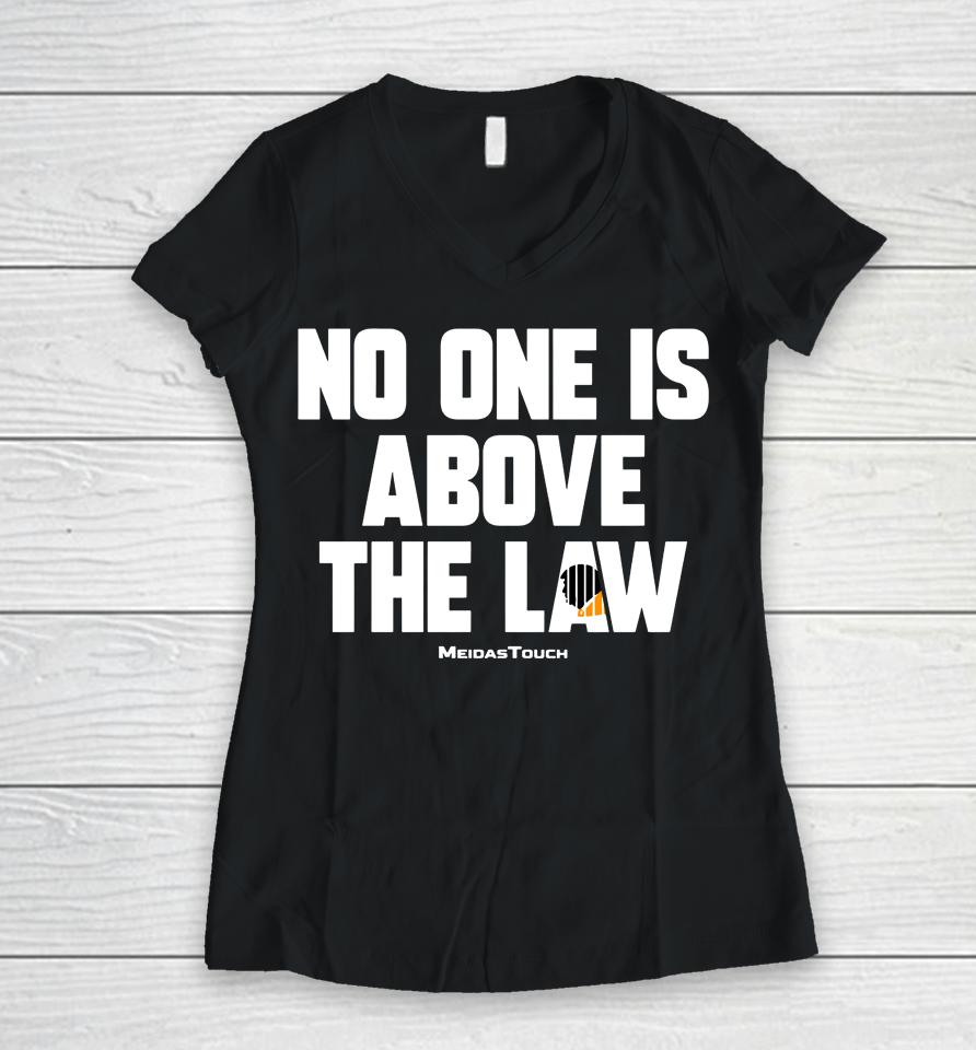 Meidastouch Store No One Is Above The Law Women V-Neck T-Shirt