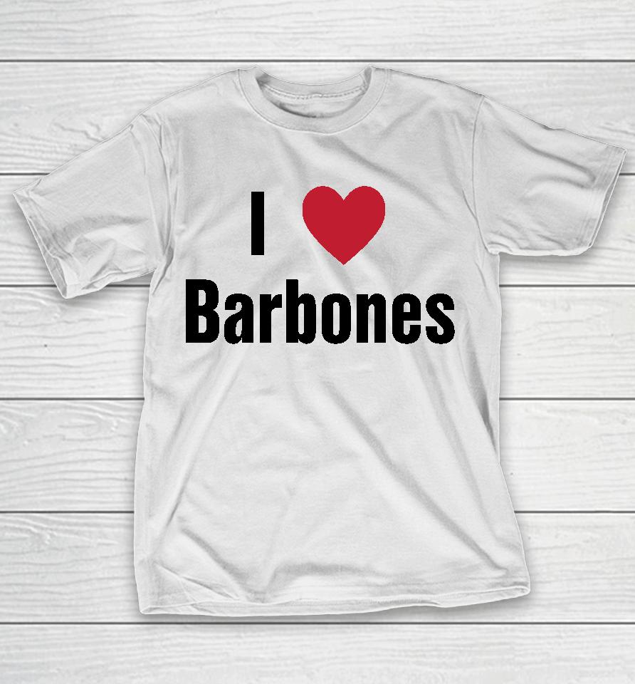 Melanie I Love Barbones T-Shirt