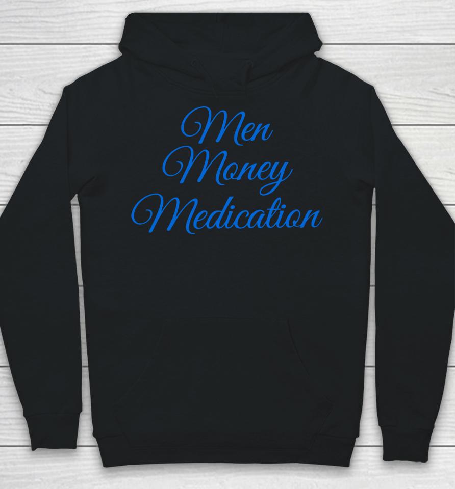 Men Money Medication Hoodie