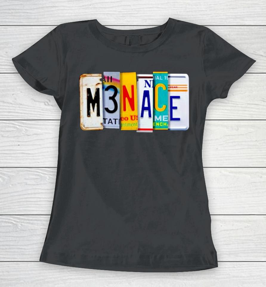 Menace License Plate Women T-Shirt