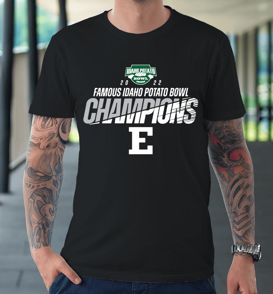 Men's 2022 Famous Idaho Potato Bowl Eastern Michigan Champion Premium T-Shirt