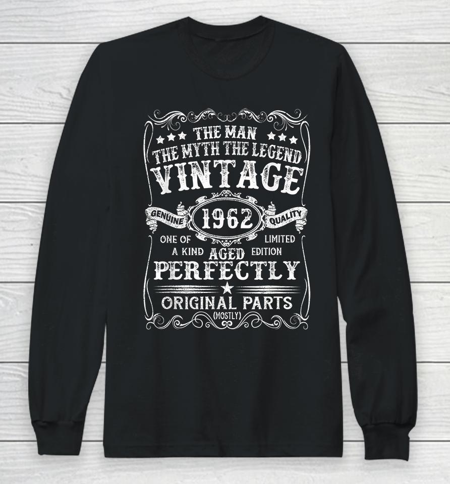 Mens 60 Years Old Gift Vintage 1962 Man Myth Legend 60Th Birthday Long Sleeve T-Shirt