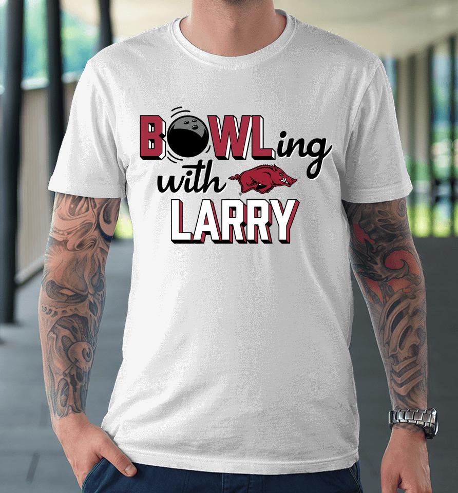 Men's Arkansas Razorbacks Bowling With Larry Premium T-Shirt