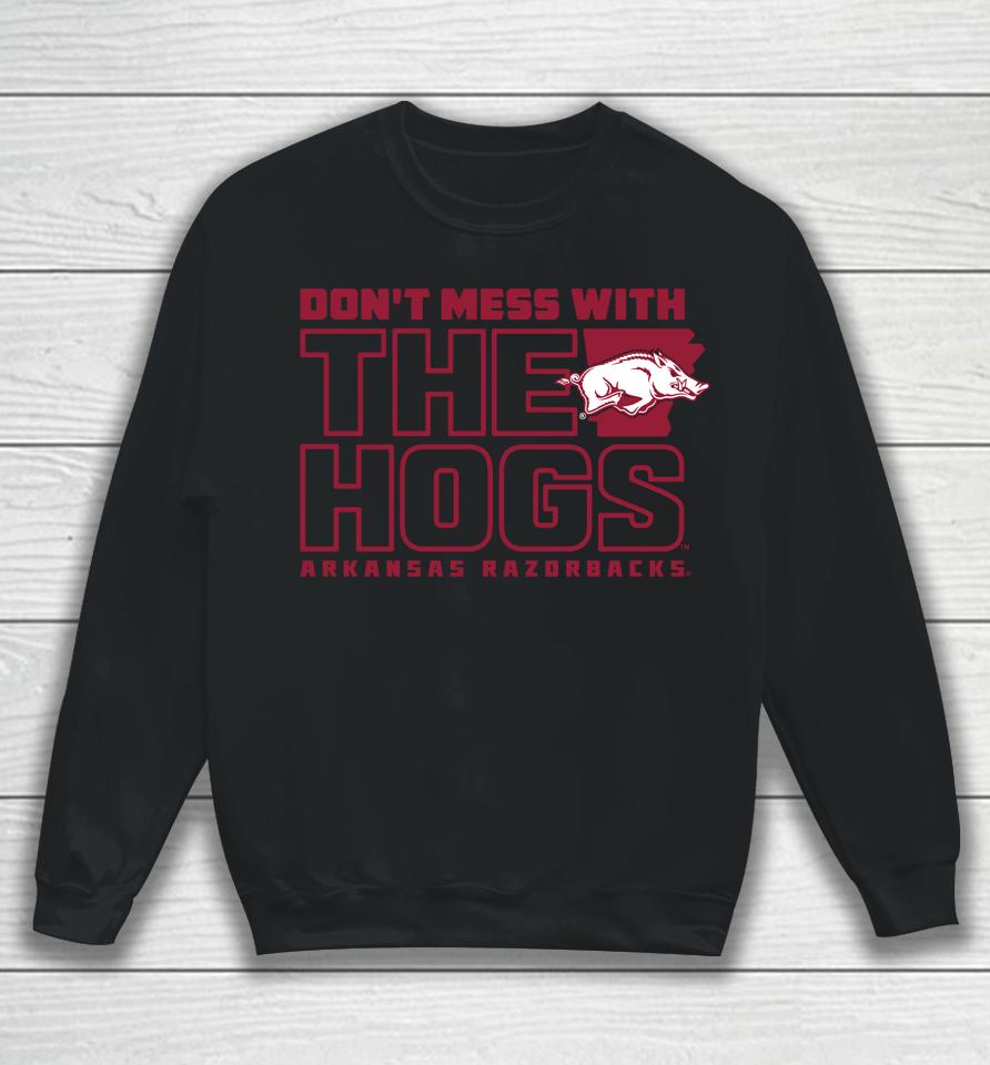 Men's Arkansas Razorbacks Don't Mess With The Hogs Sweatshirt