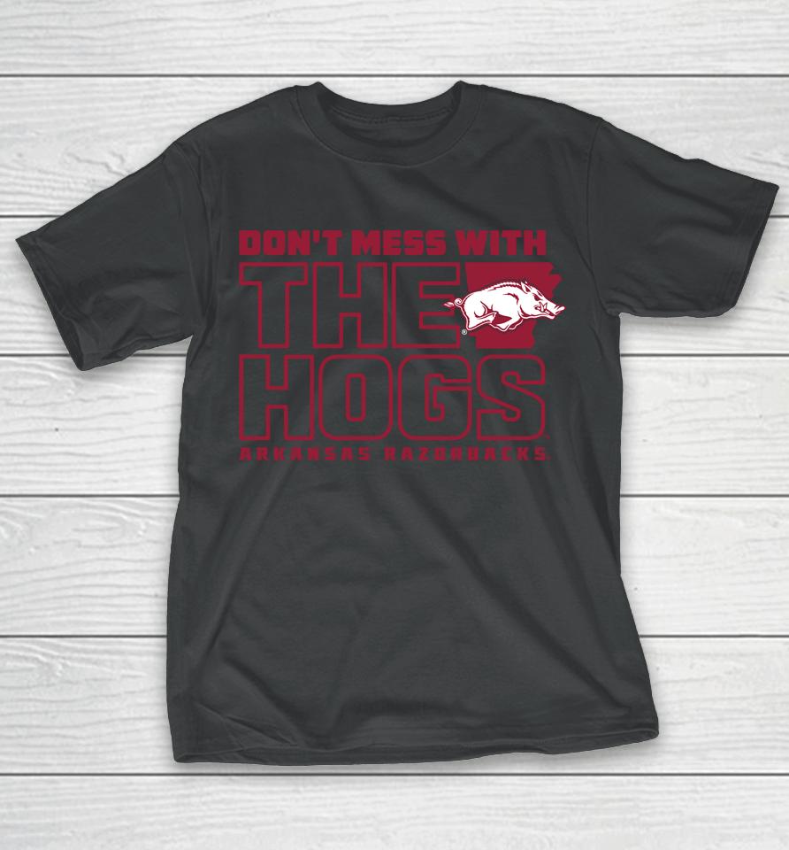 Men's Arkansas Razorbacks Don't Mess With The Hogs T-Shirt