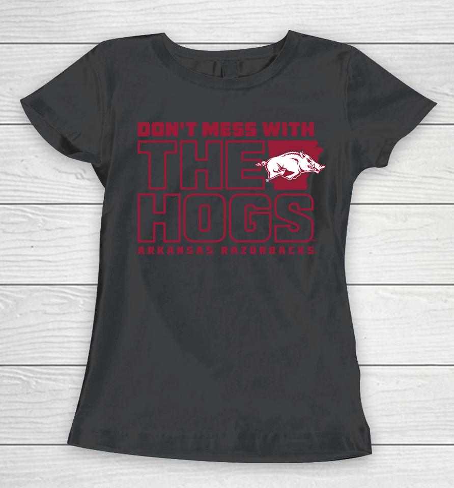 Men's Arkansas Razorbacks Don't Mess With The Hogs Women T-Shirt