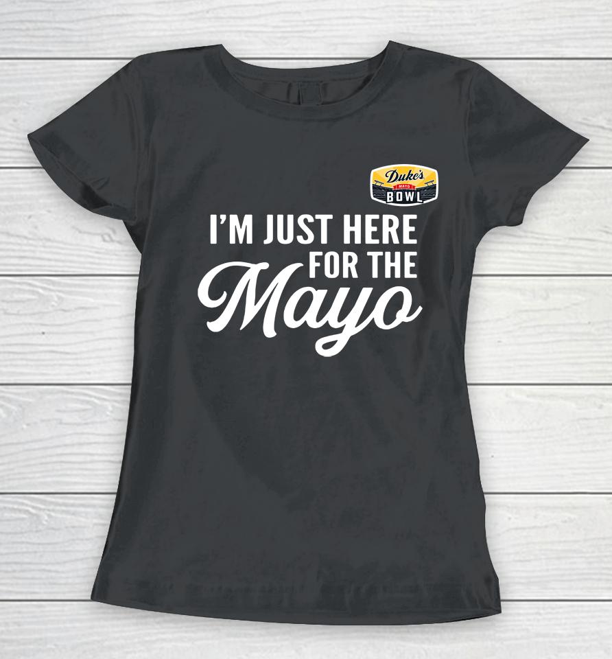 Men's Black Duke's Mayo Bowl I'm Just Here For The Mayo Women T-Shirt