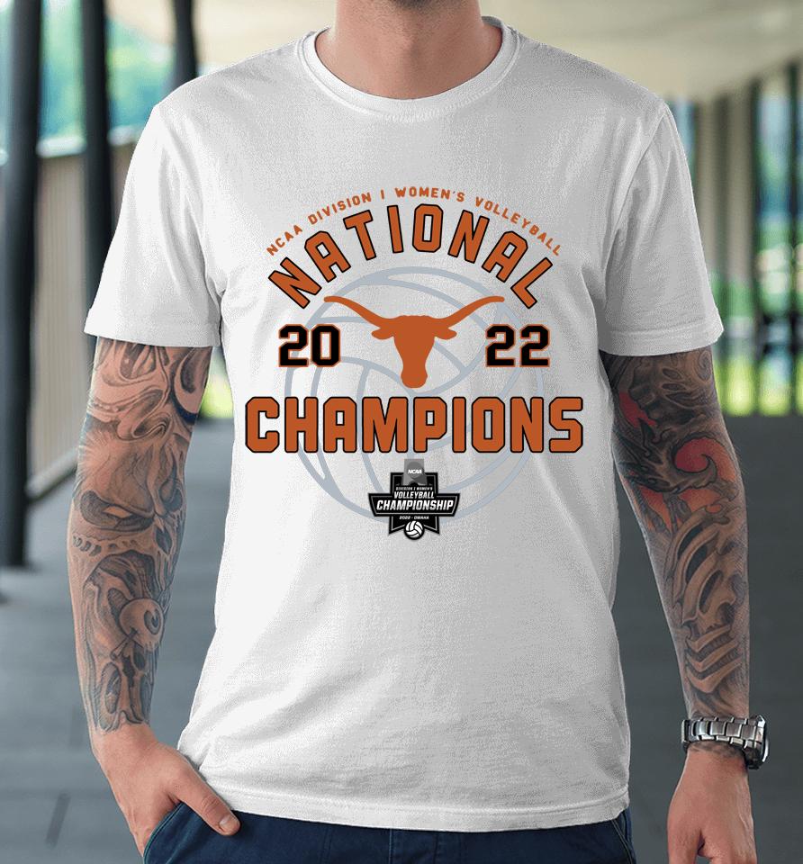 Men's Champion White Texas Longhorns 2022 Women's Volleyball National Champions Locker Room Premium T-Shirt