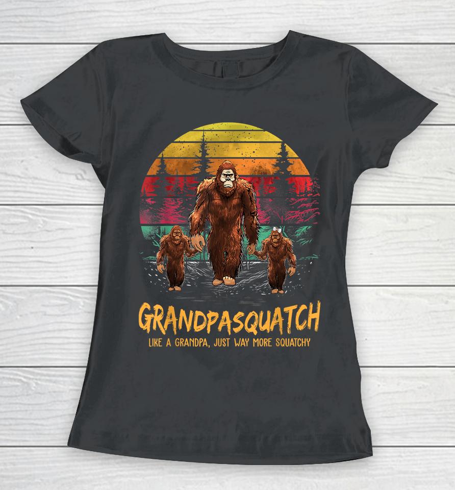 Mens Grandpa Squatch Like A Grandpa Just Way More Squatchy Retro Women T-Shirt