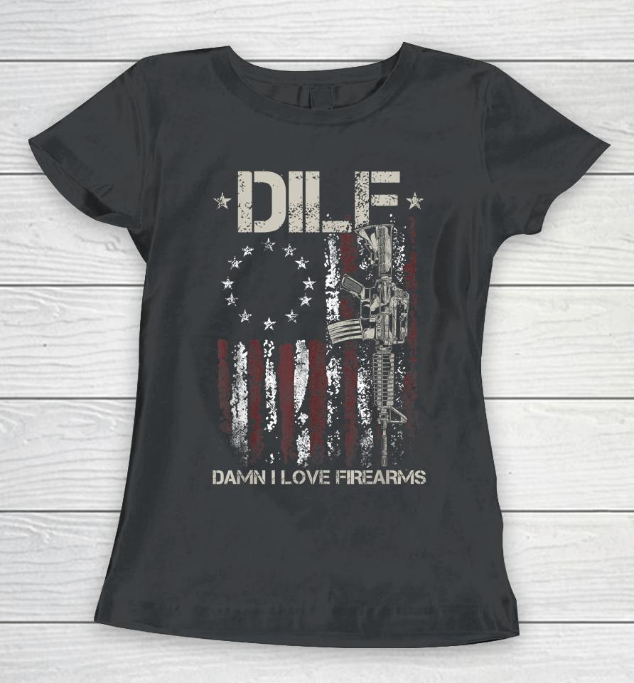 Mens Gun American Flag Dilf - Damn I Love Firearms Women T-Shirt