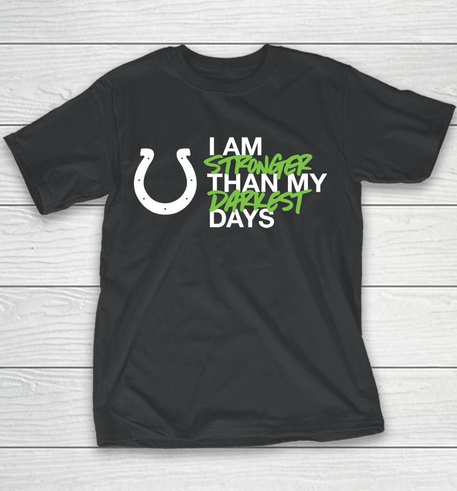 Men's I Am Stronger Indianapolis Colts 47 Black Kicking The Stigma Youth T-Shirt
