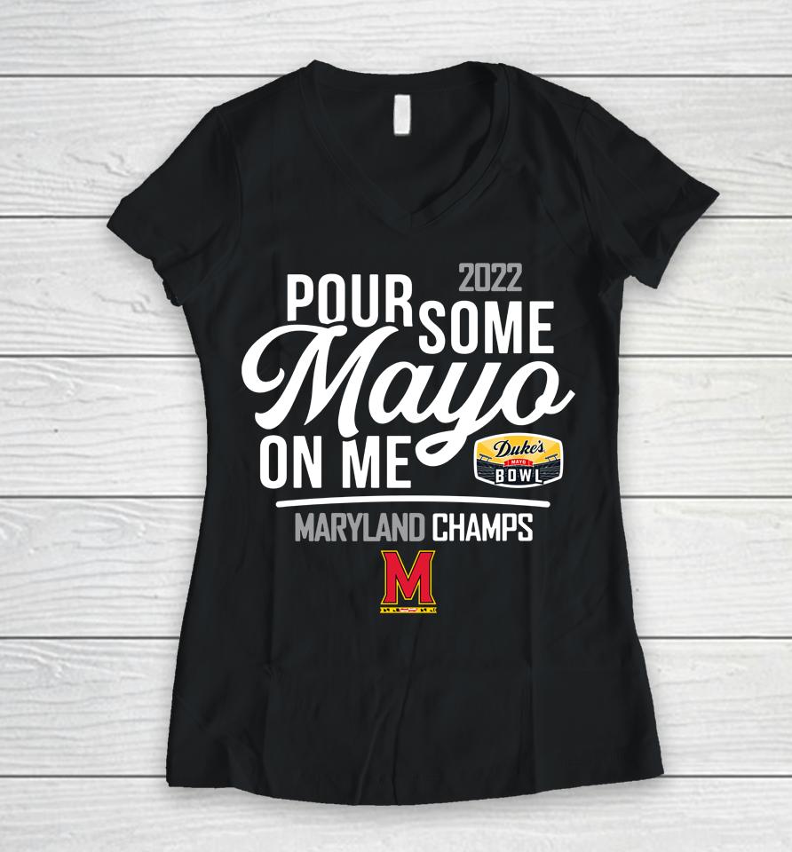Men's Ncaa 2022 Duke's Mayo Bowl Champions Maryland Terrapins Women V-Neck T-Shirt
