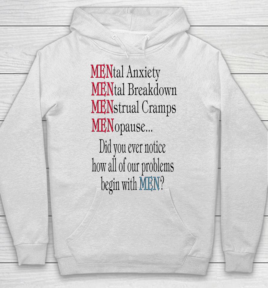 Mental Anxiety Mental Breakdown Menstrual Cramps Menopause Hoodie