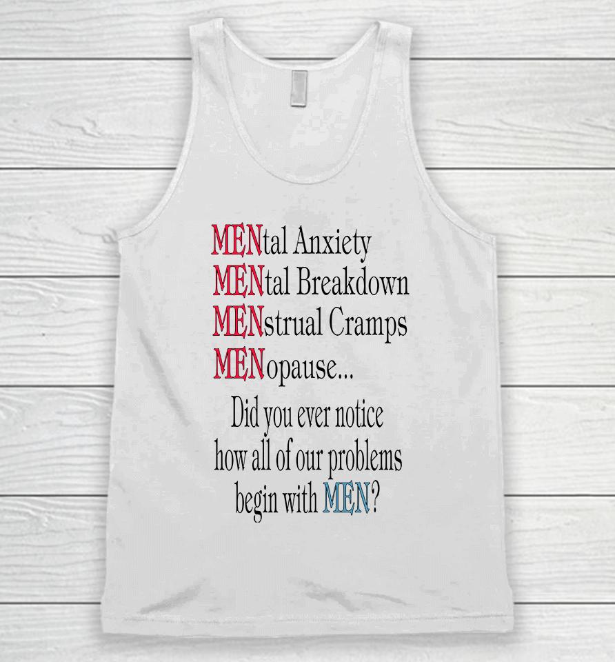 Mental Anxiety Mental Breakdown Menstrual Cramps Menopause Unisex Tank Top