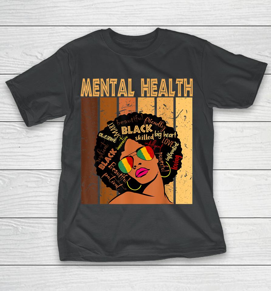 Mental Health Afro African American Black History Month T-Shirt