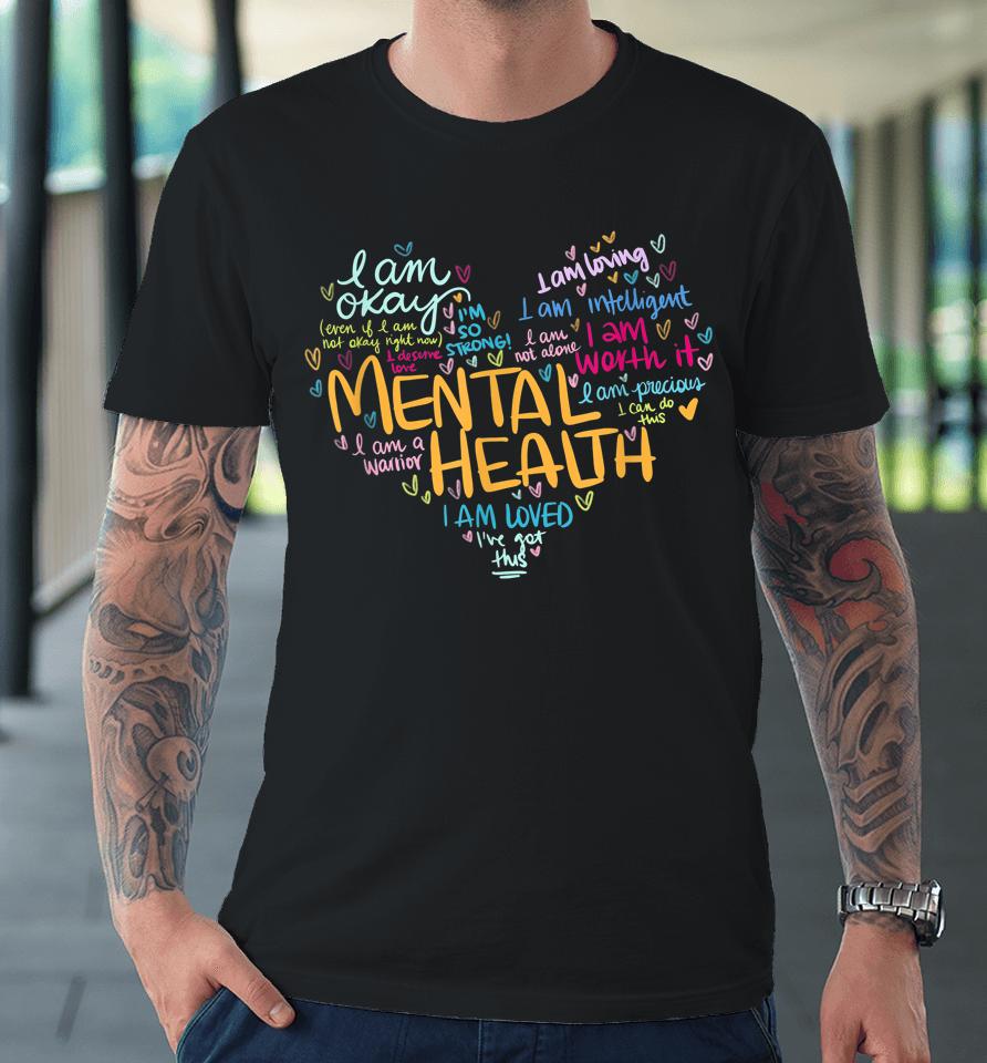 Mental Health Awareness Gifts Depression Premium T-Shirt