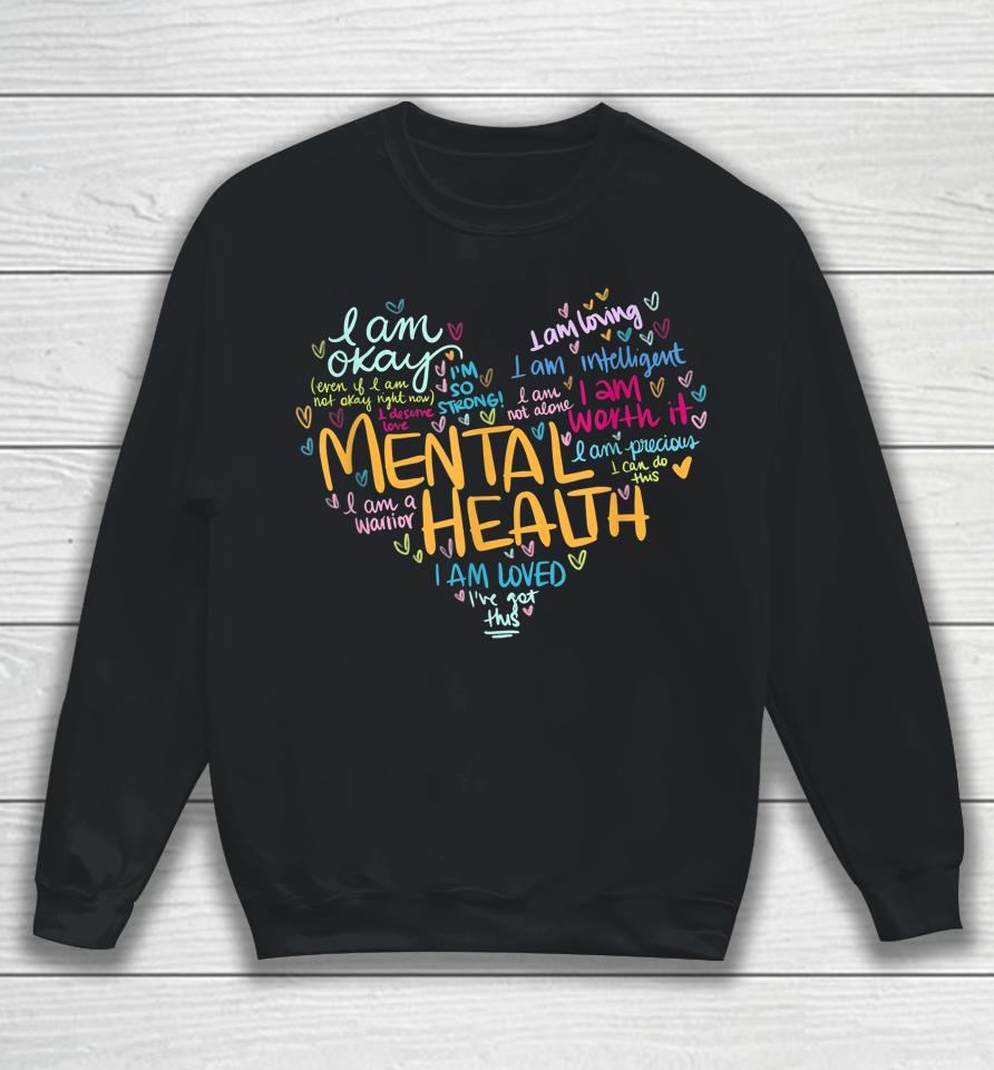 Mental Health Awareness Gifts Depression Sweatshirt