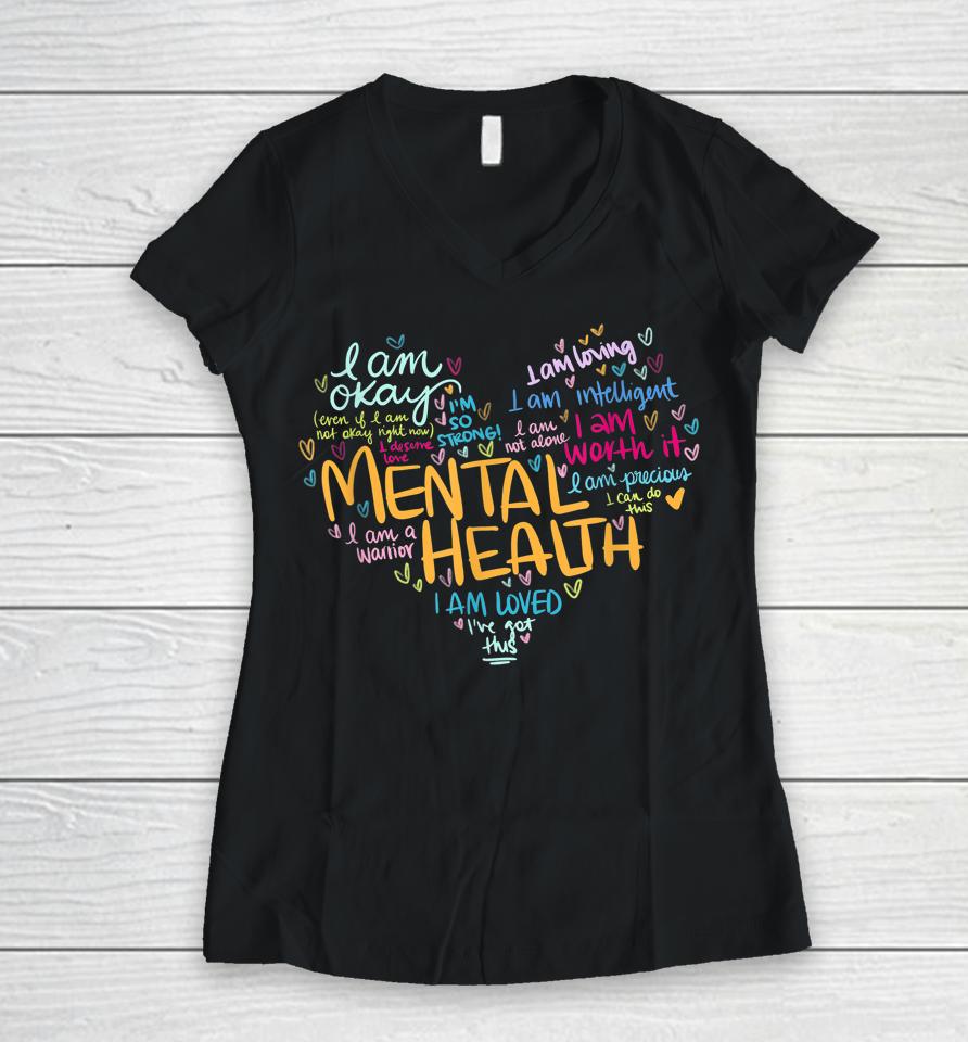 Mental Health Awareness Gifts Depression Women V-Neck T-Shirt
