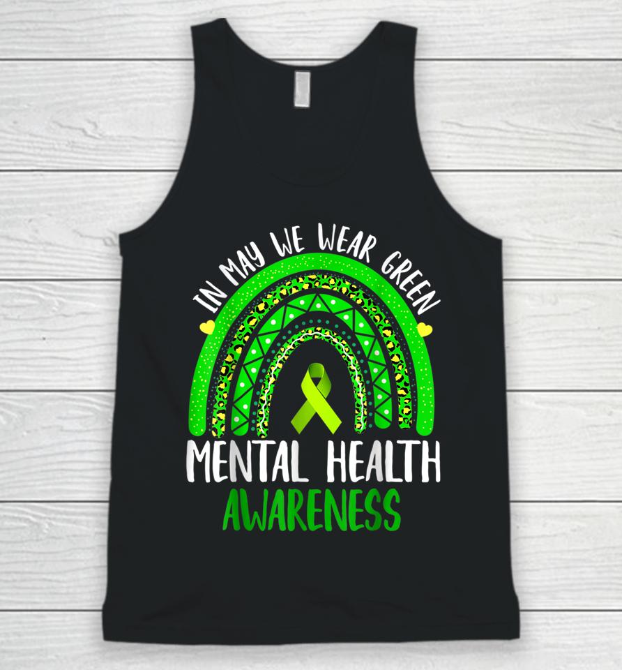 Mental Health Awareness In May We Wear Green Unisex Tank Top