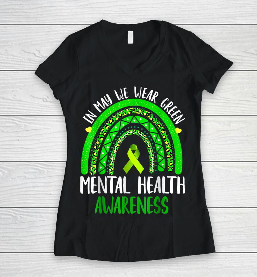 Mental Health Awareness In May We Wear Green Women V-Neck T-Shirt