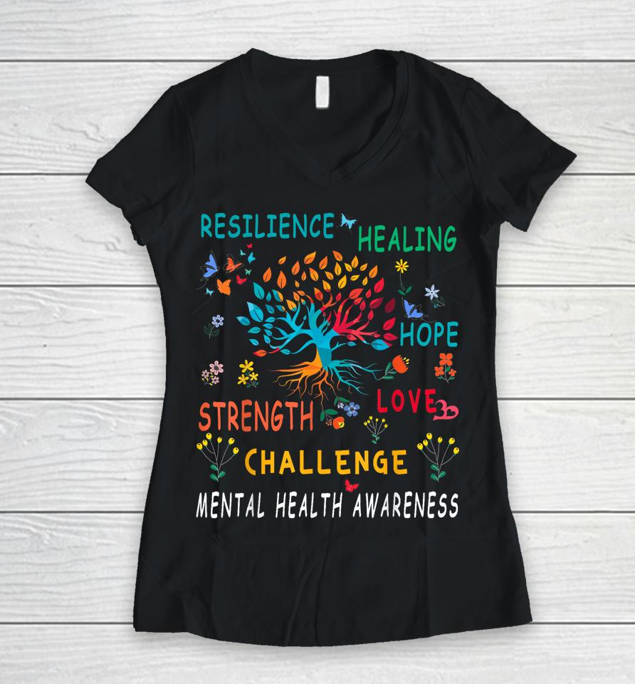 Mental Health Awareness Tree Of Life Hope Women V-Neck T-Shirt