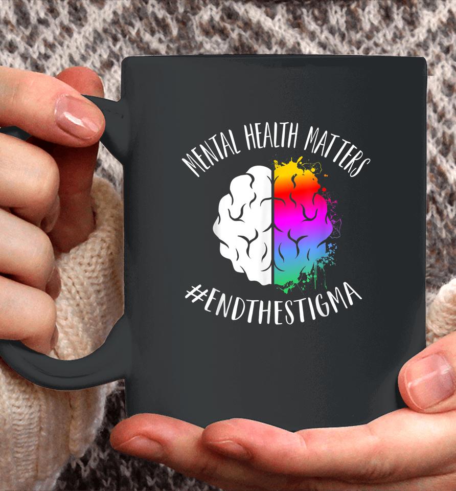 Mental Health Matters Happy End Stigma Awareness Graphic Coffee Mug