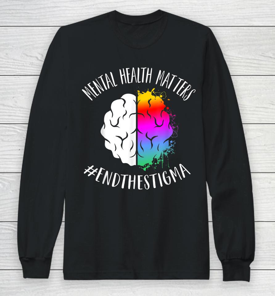 Mental Health Matters Happy End Stigma Awareness Graphic Long Sleeve T-Shirt