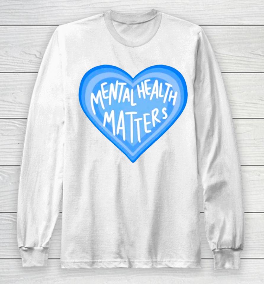 Mental Health Matters Heart Long Sleeve T-Shirt