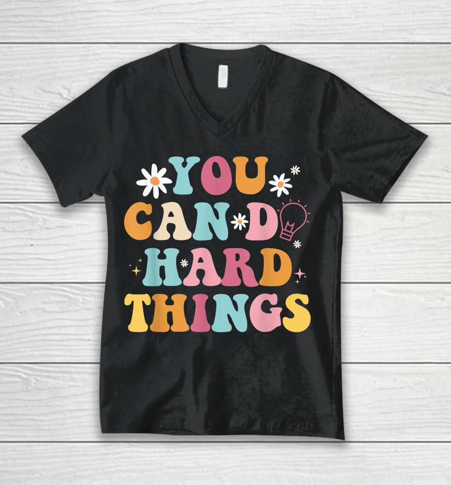 Mental Health Matters Shirt You Can Do Hard Things Unisex V-Neck T-Shirt