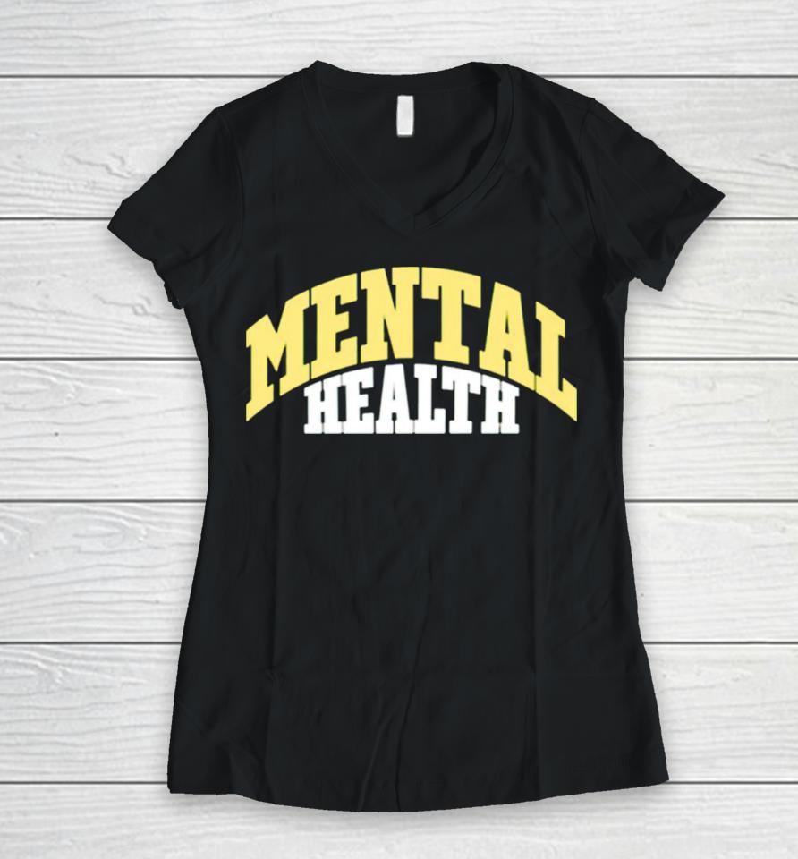Mental Health Women V-Neck T-Shirt