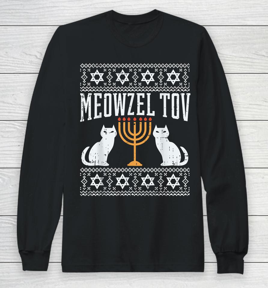 Meowzel Tov Chanukah Jewish Cat Owner Ugly Hanukkah Long Sleeve T-Shirt