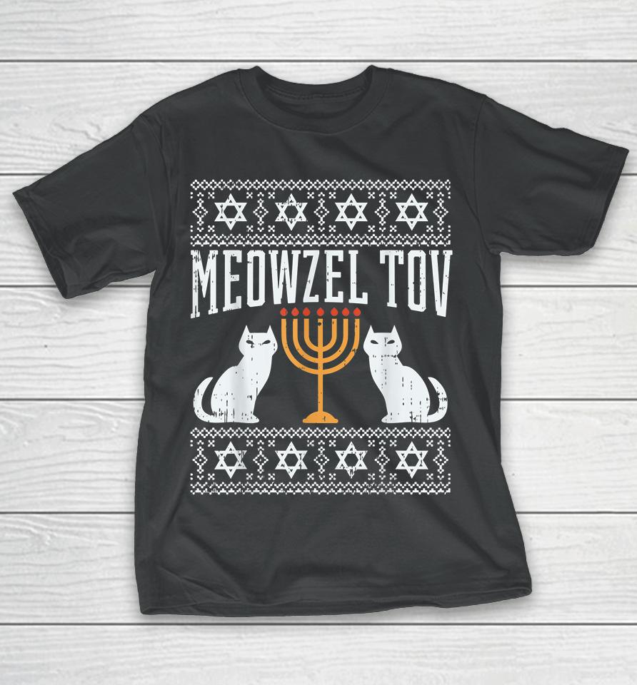 Meowzel Tov Chanukah Jewish Cat Owner Ugly Hanukkah T-Shirt