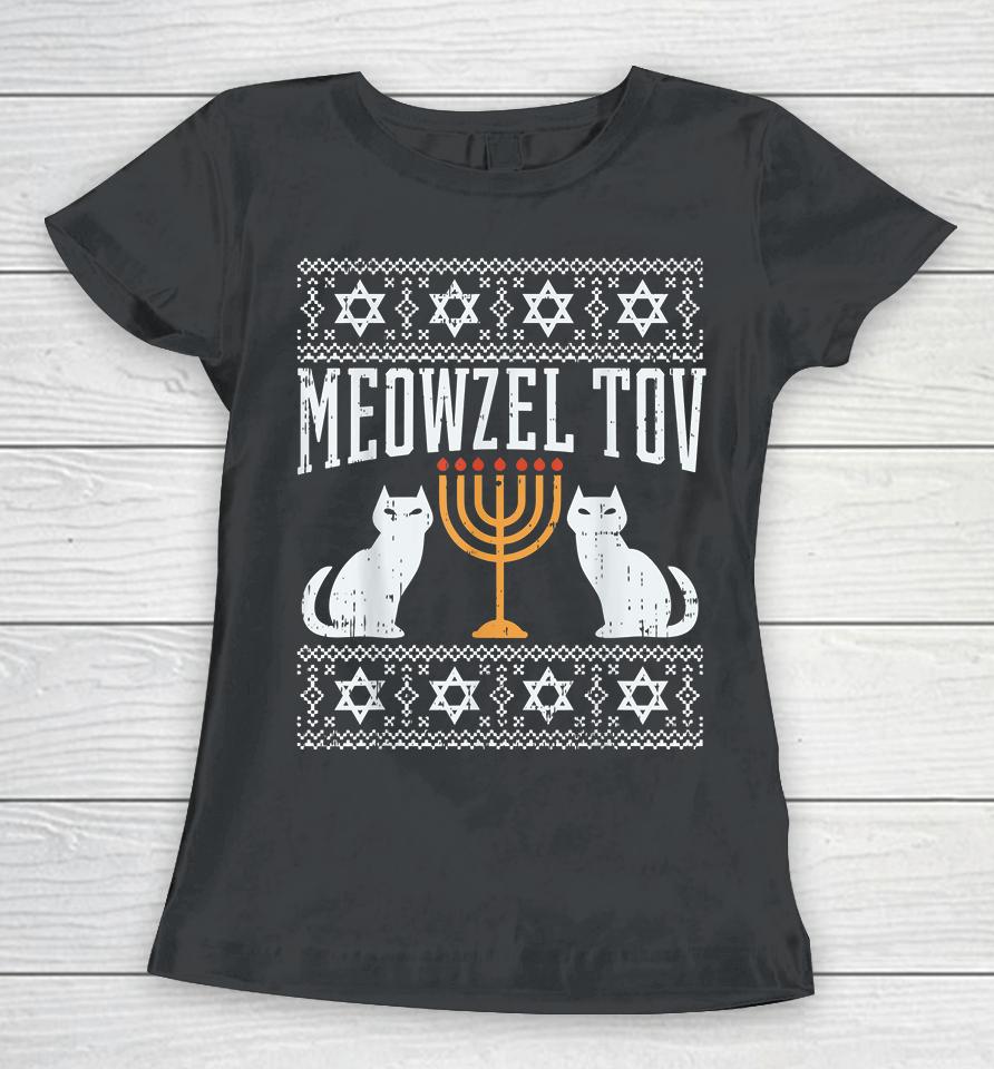 Meowzel Tov Chanukah Jewish Cat Owner Ugly Hanukkah Women T-Shirt