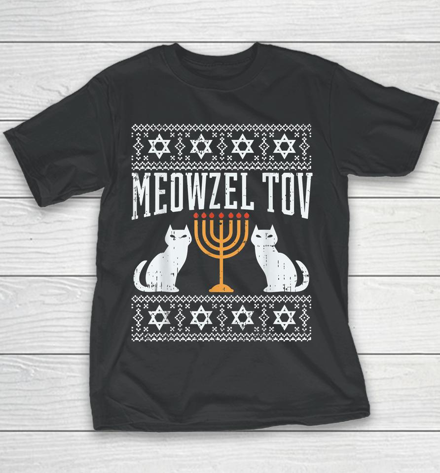 Meowzel Tov Chanukah Jewish Cat Owner Ugly Hanukkah Youth T-Shirt