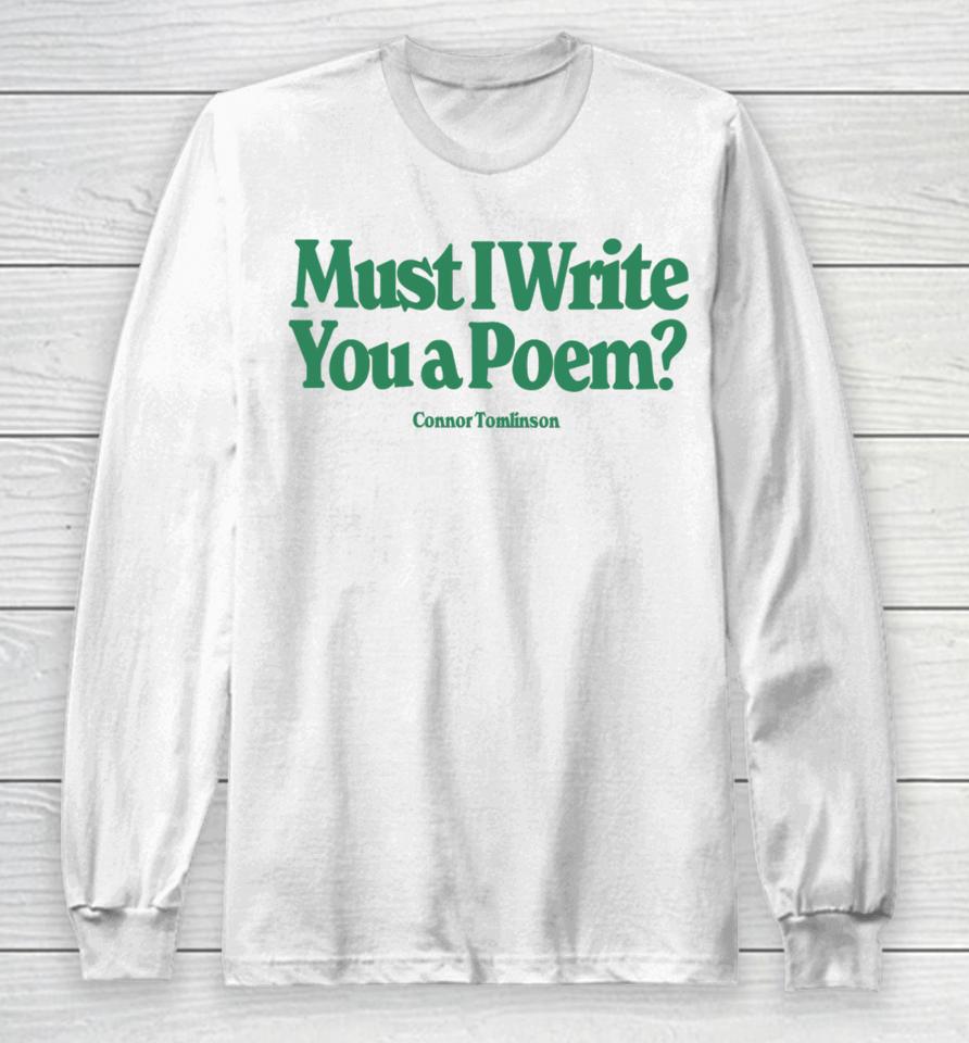 Merchlabs Must I Write You A Poem Long Sleeve T-Shirt