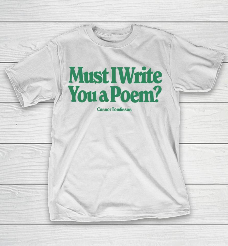 Merchlabs Must I Write You A Poem T-Shirt