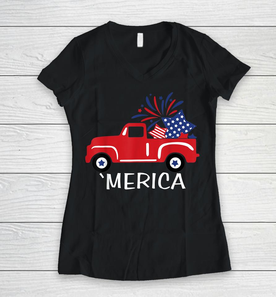 Merica Truck 4Th Of July Boys Girls Men Women Usa Flag Women V-Neck T-Shirt