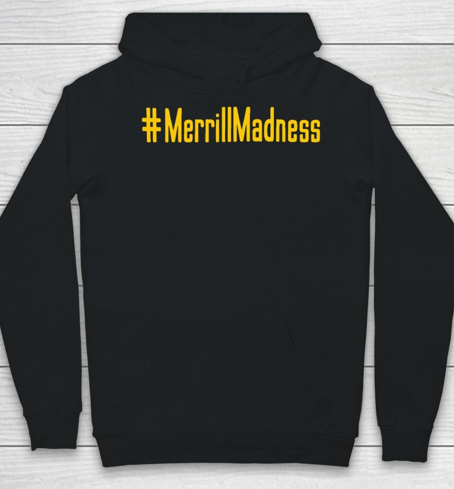 #Merrillmadness Hoodie