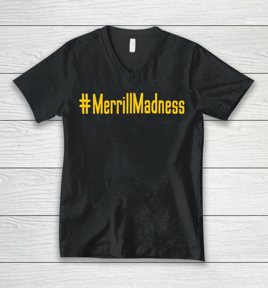 #Merrillmadness Unisex V-Neck T-Shirt