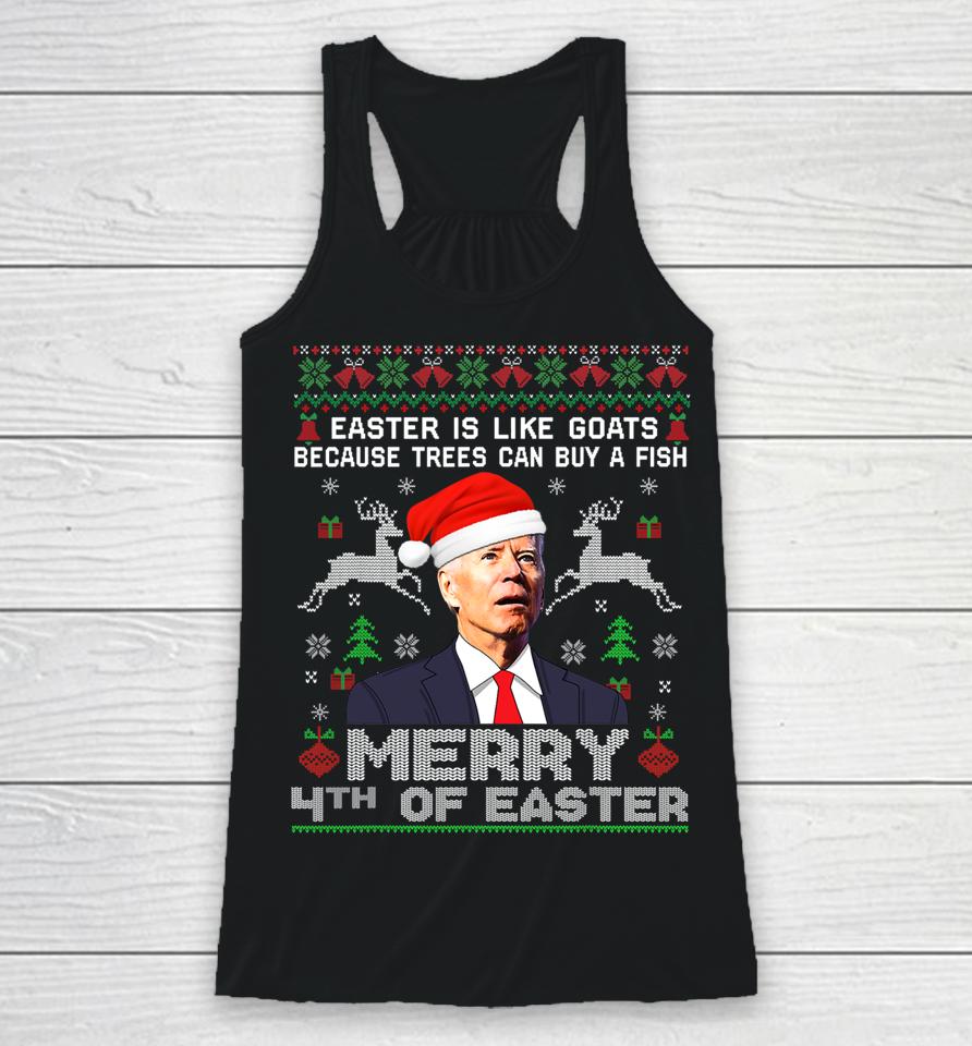 Merry 4Th Of Easter Funny Biden Ugly Christmas Racerback Tank