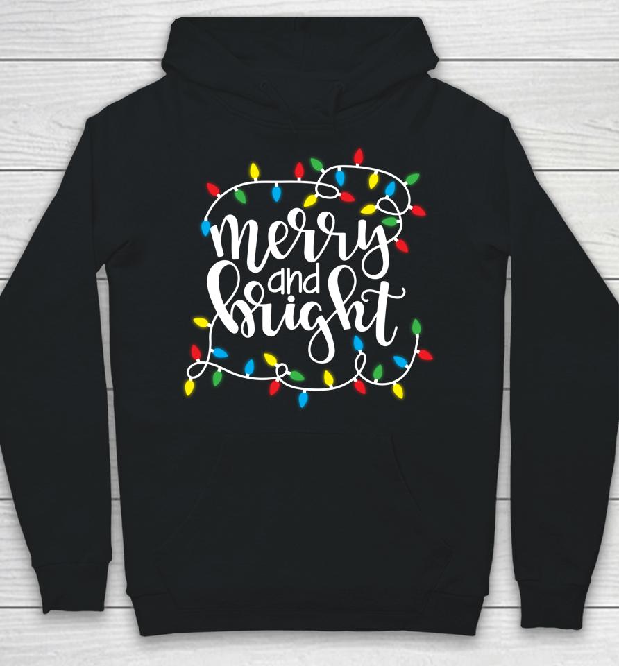 Merry And Bright Christmas Lights Xmas Holiday Hoodie