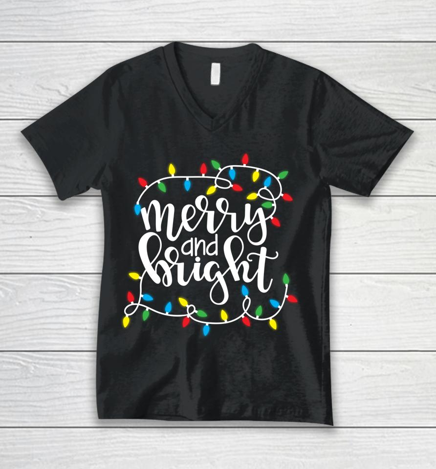 Merry And Bright Christmas Lights Xmas Holiday Unisex V-Neck T-Shirt